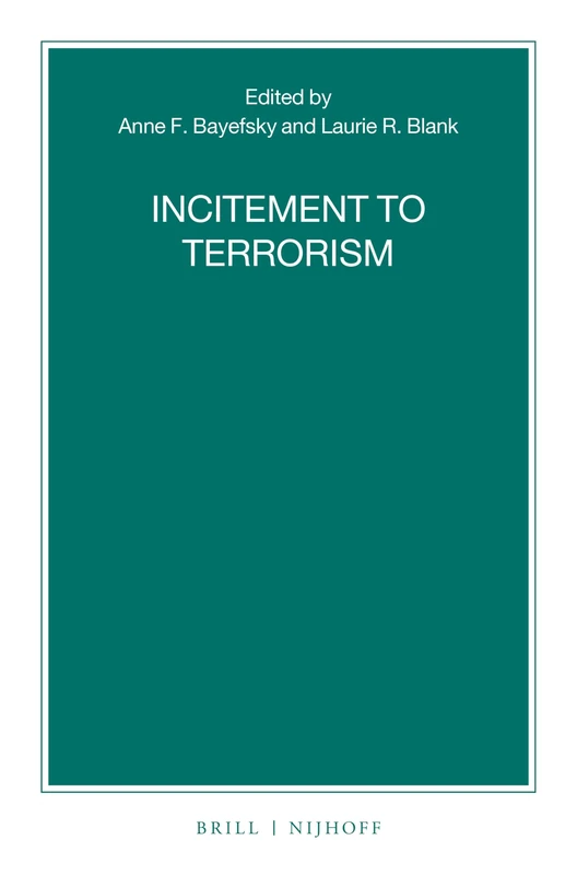 Incitement to Terrorism: 95 (Nijhoff Law Specials, 95)