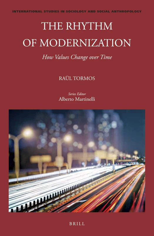 The Rhythm of Modernization: How Values Change over Time: 132 (International Studies in Sociology and Social Anthropology, 132) - Image 1