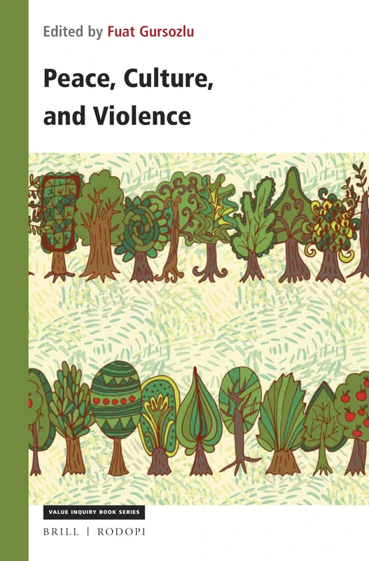 Peace, Culture, and Violence: 316 (Philosophy of Peace, 316)