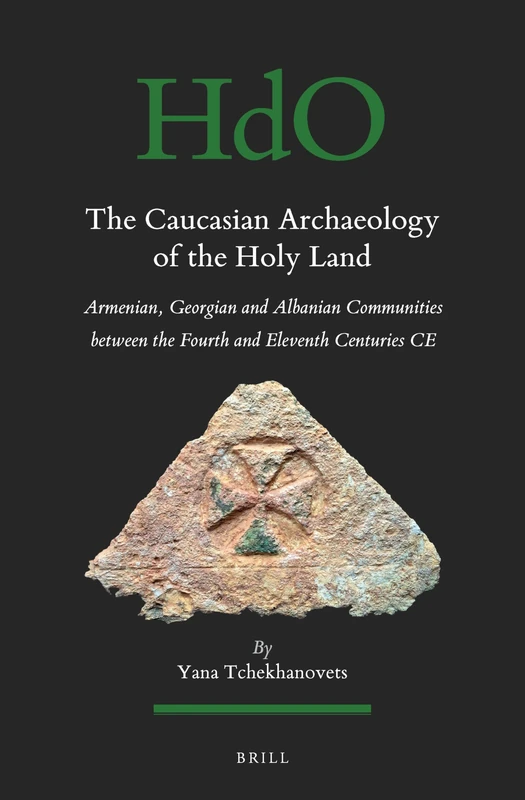 Brill - The Caucasian Archaeology of the Holy Land Book