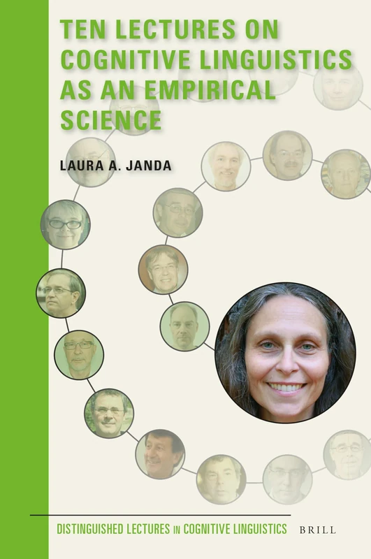 Ten Lectures on Cognitive Linguistics as an Empirical Science: 13 (Distinguished Lectures in Cognitive Linguistics, 13)
