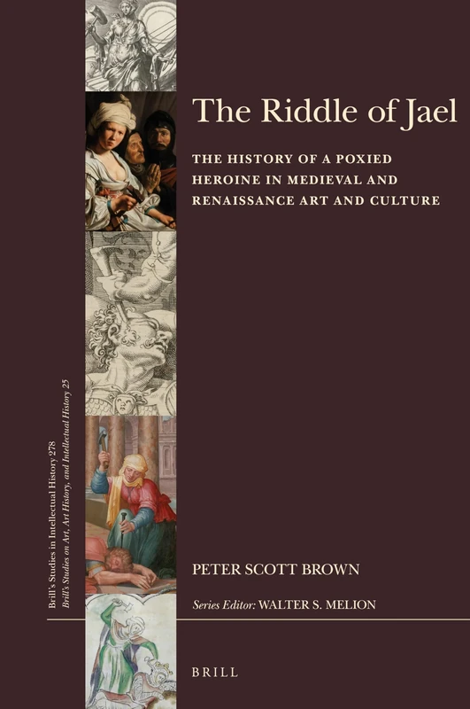 Brill - The Riddle of Jael: Art and Culture History Book