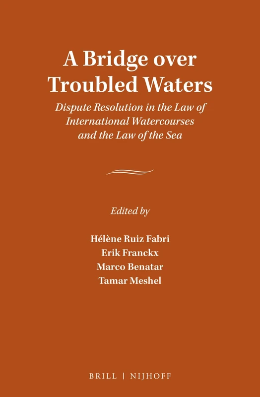 A Bridge over Troubled Waters: Dispute Resolution in the Law of International Watercourses and the Law of the Sea