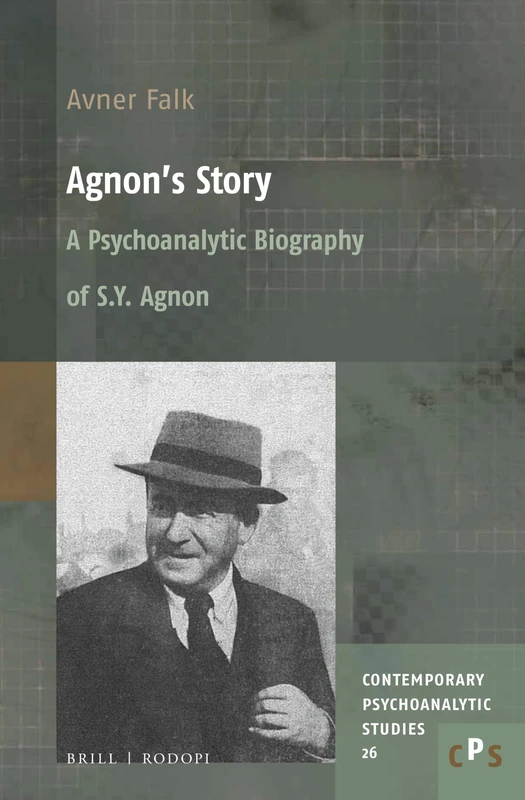 Brill - Agnons Story: A Psychoanalytic Biography of S. Y. Agnon - Image 1
