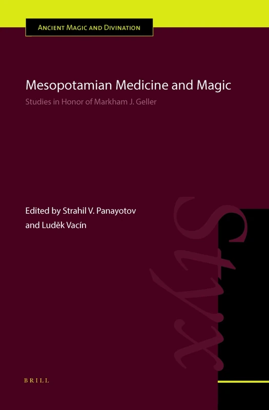 Mesopotamian Medicine and Magic: Studies in Honor of Markham J. Geller: 14 (Ancient Magic and Divination) - Image 1
