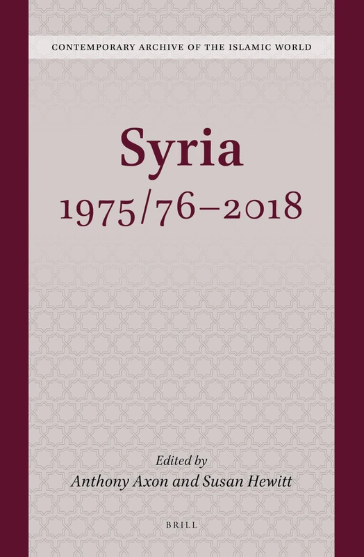 Syria 1975/76-2018: 1 (Contemporary Archive of the Islamic World, 1)