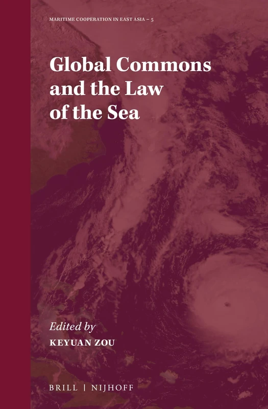Global Commons and the Law of the Sea: 5 (Maritime Cooperation in East Asia, 5)