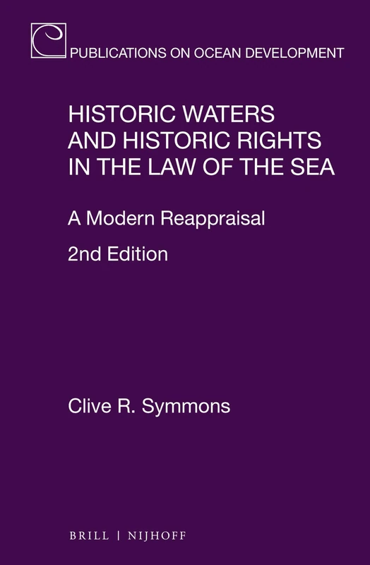 Brill Historic Waters and Historic Rights in the Law of the Sea