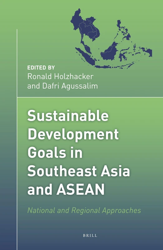 Sustainable Development Goals in Southeast Asia and ASEAN: National and Regional Approaches: 1 (Political Ecology in the Asia Pacific Region, 1) - Image 1