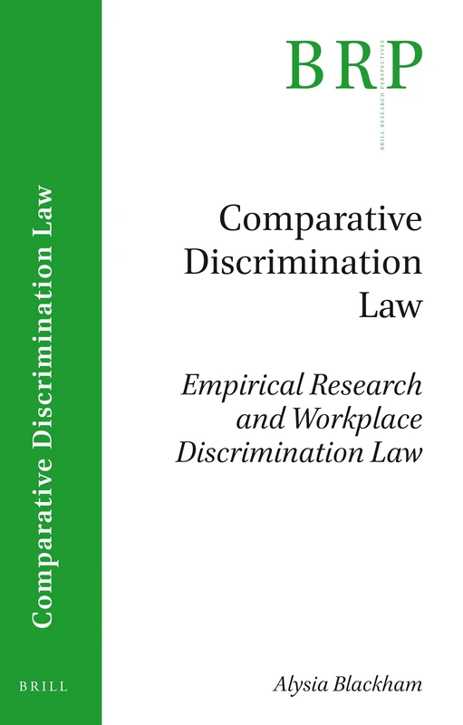 Empirical Research and Workplace Discrimination Law (Brill Research Perspectives in Comparative Discrimination Law)