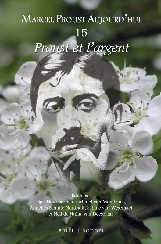Proust et largent: 15 (Marcel Proust Aujourd'hui, 15)