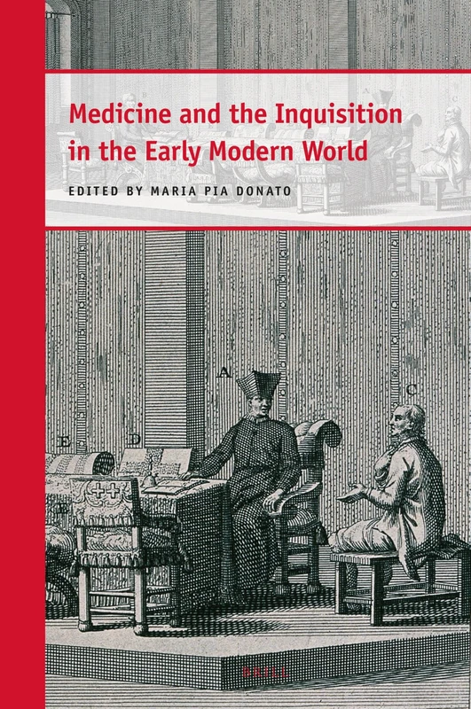 Medicine and the Inquisition in the Early Modern World