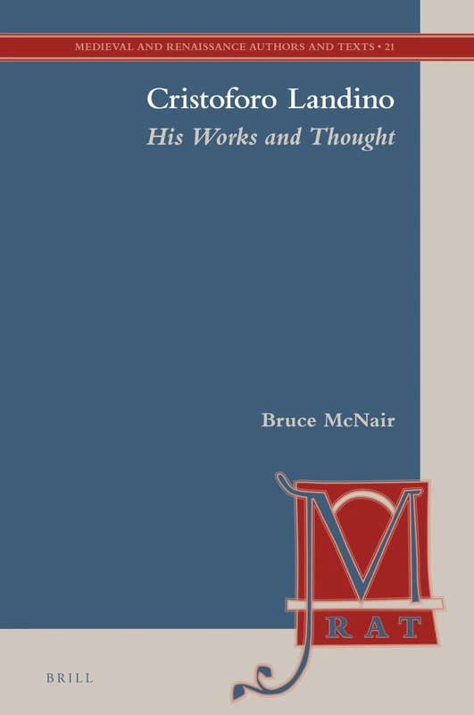 Cristoforo Landino: His Works and Thought: 21 (Medieval and Renaissance Authors and Texts) - Image 1