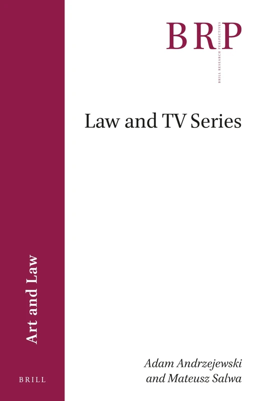 Law and TV Series (Brill Research Perspectives in Art and Law)