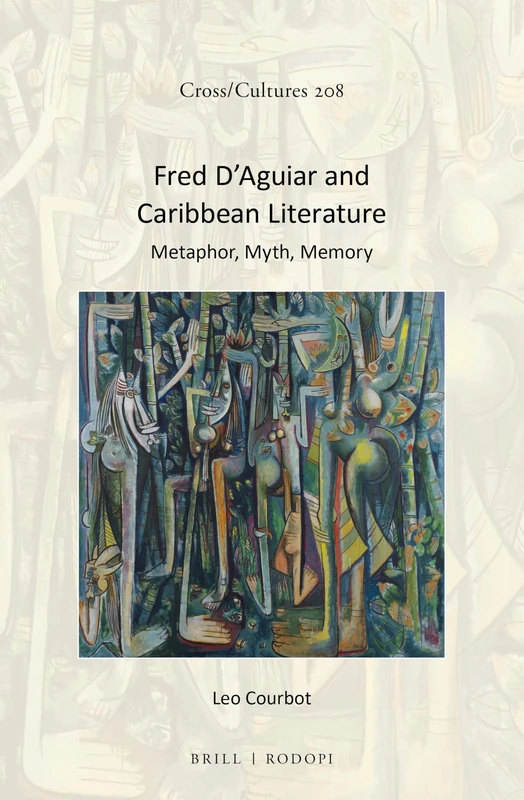 Brill Fred D'Aguiar and Caribbean Literature - Cross/Cultures 208