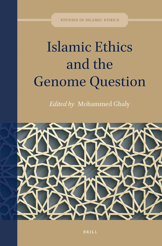 Islamic Ethics and the Genome Question: 1 (Studies in Islamic Ethics, 1)
