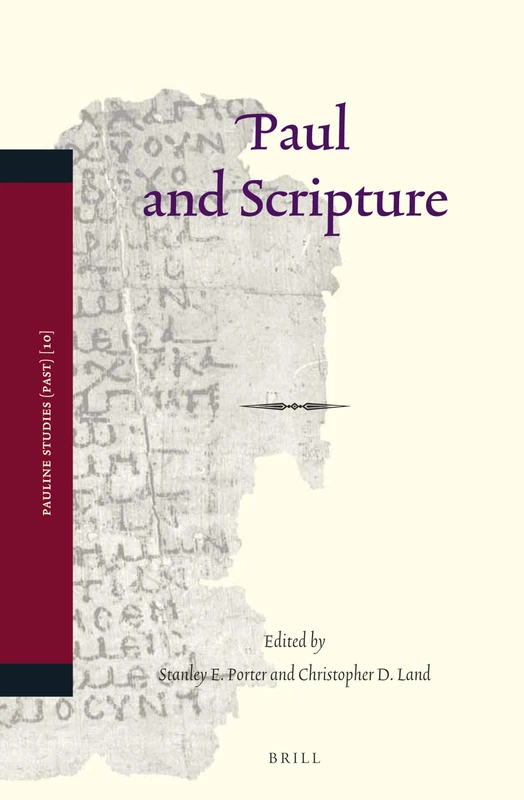 Paul and Scripture: 10 (Pauline Studies, 10)