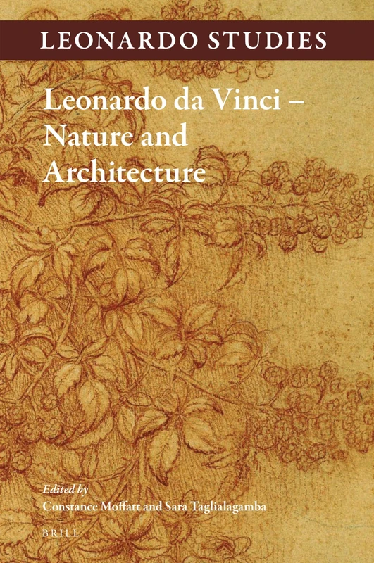 Brill Leonardo da Vinci Nature and Architecture - Vol 2