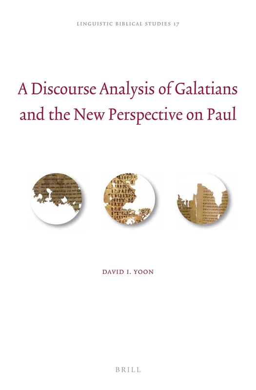 Brill - A Discourse Analysis of Galatians and the New Perspective - Image 1