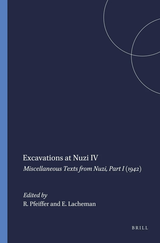 Excavations at Nuzi IV: Miscellaneous Texts from Nuzi, Part I (1942): 13 (Harvard Semitic Studies, 13)