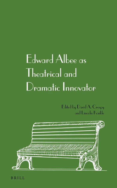 Edward Albee as Theatrical and Dramatic Innovator: 3 (New Perspectives in Edward Albee Studies, 3)