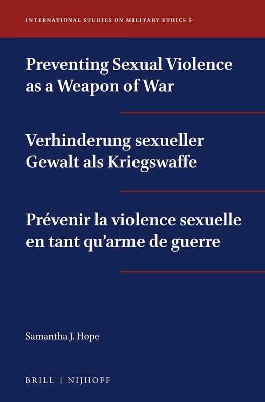 Preventing Sexual Violence as a Weapon of War / Verhinderung sexueller Gewalt als Kriegswaffe / Prévenir la violence sexuelle en tant qu'arme de guerre