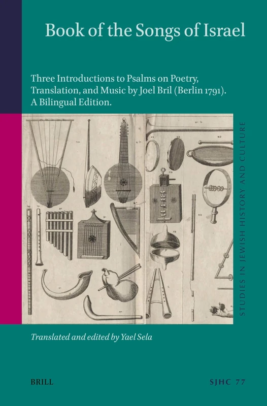 Book of the Songs of Israel: Three Introductions to Psalms on Poetry, Translation, and Music by Joel Bril (Berlin 1791). A Bilingual Edition, ... (Studies in Jewish History and Culture, 77) - Image 1