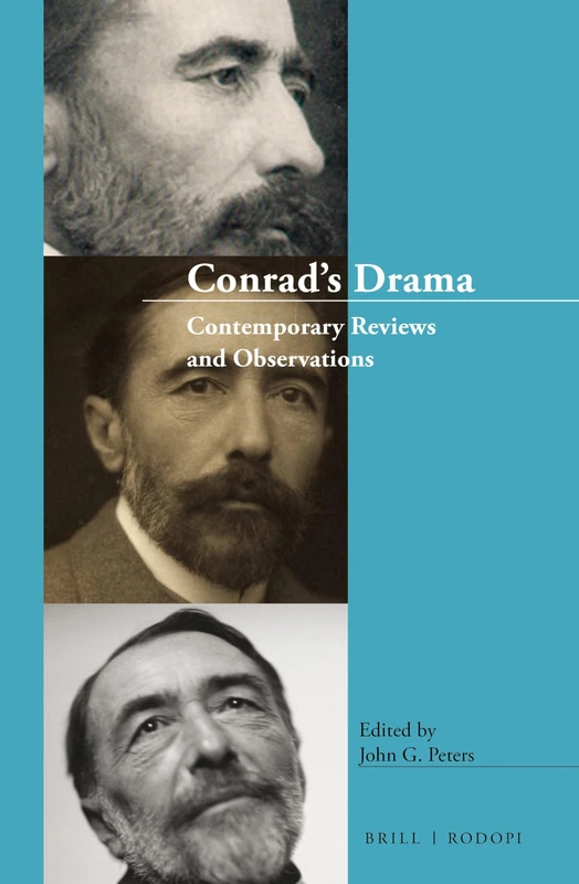 Conrads Drama: Contemporary Reviews and Observations: 11 (Conrad Studies, 11)