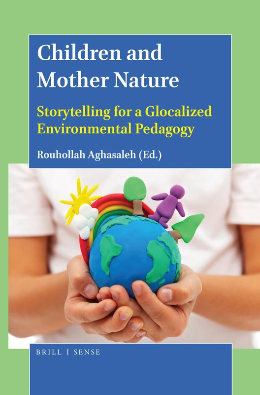 Children and Mother Nature: Storytelling for a Glocalized Environmental Pedagogy