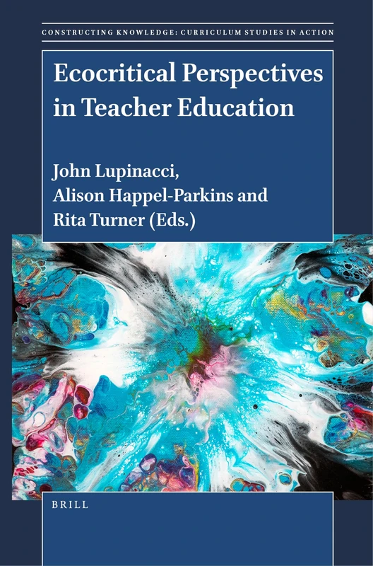 Brill Ecocritical Perspectives in Teacher Education - Vol 22