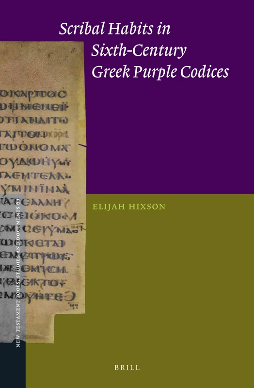 Brill - Scribal Habits in Sixth-Century Greek Purple Codices 61