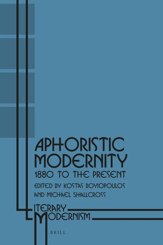 Aphoristic Modernity: 1880 to the Present: 6 (Literary Modernism, 6) - Image 1