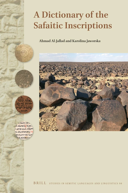 A Dictionary of the Safaitic Inscriptions: 98 (Studies in Semitic Languages and Linguistics, 98) - Image 1