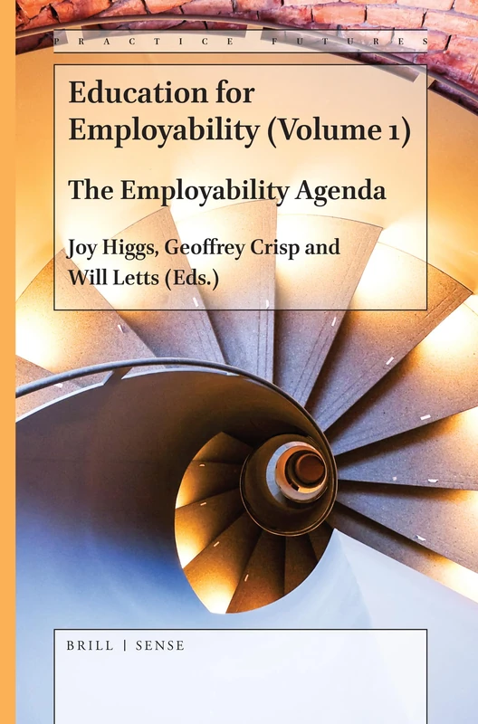 Education for Employability (Volume 1): The Employability Agenda: 2 (Practice Futures, 2)