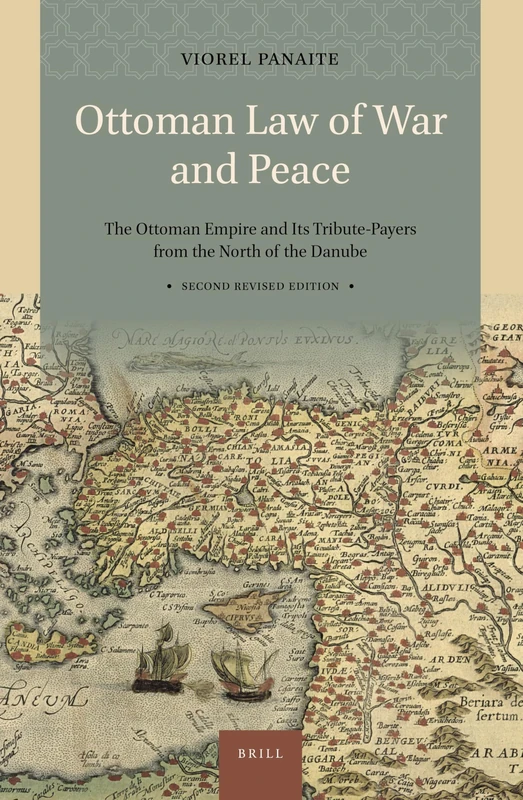 Brill Ottoman Law of War and Peace - Second Revised Edition