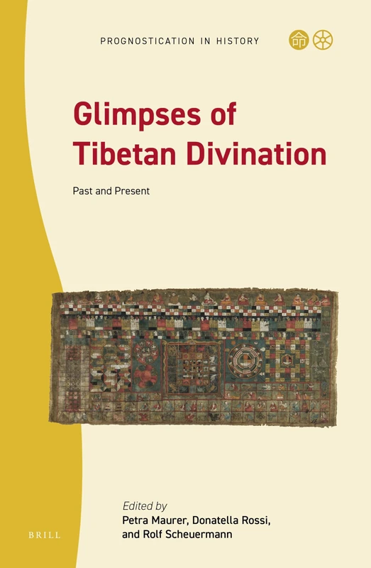 Glimpses of Tibetan Divination. Past and Present: 2 (Prognostication in History, 2)