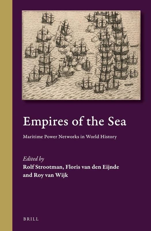 Empires of the Sea: Maritime Power Networks in World History: 4 (Cultural Interactions in the Mediterranean, 4)