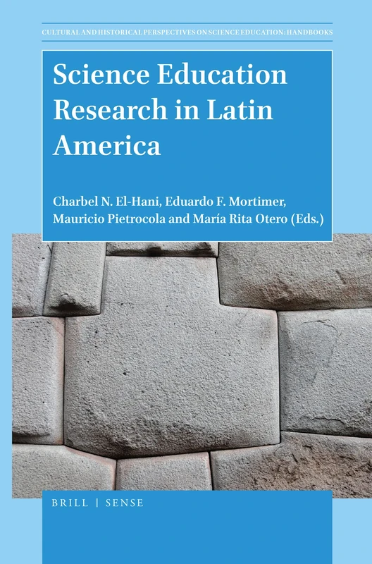 Science Education Research in Latin America: 22/7 (Cultural and Historical Perspectives on Science Education: Handbooks, 22/7)