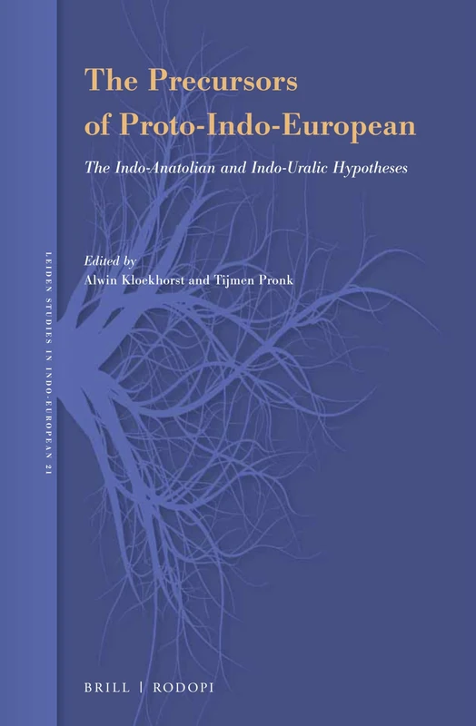 Brill - The Precursors of Proto-Indo-European - Leiden Studies 21