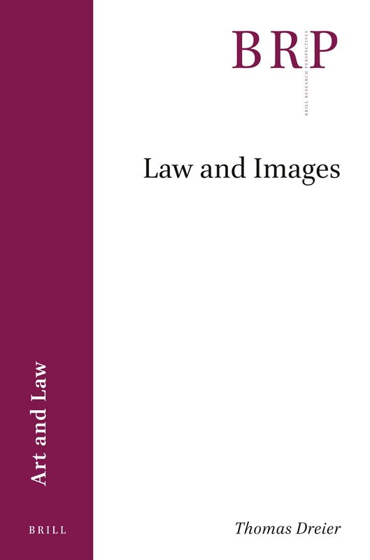Law and Images (Brill Research Perspectives in Art and Law)