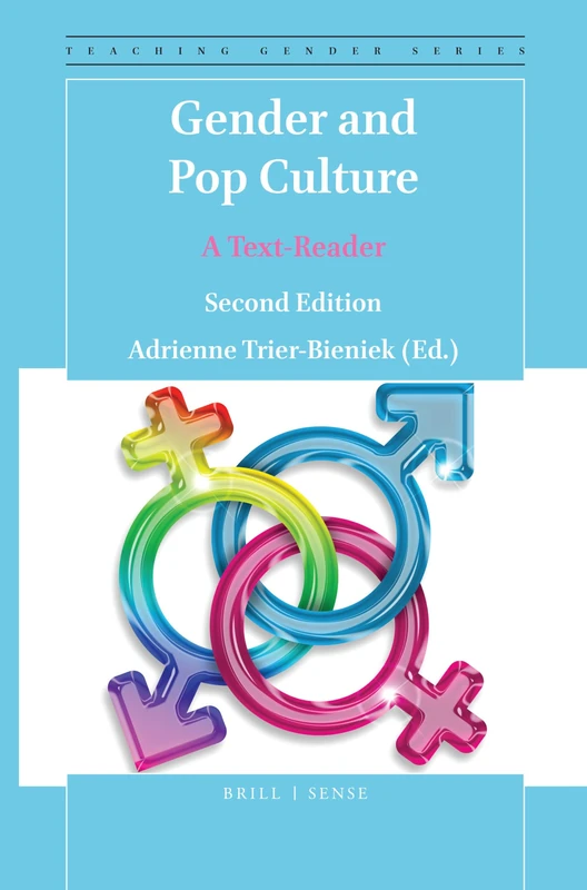 Gender and Pop Culture: A Text-Reader (Second Edition): 11 (Teaching Gender, 11)