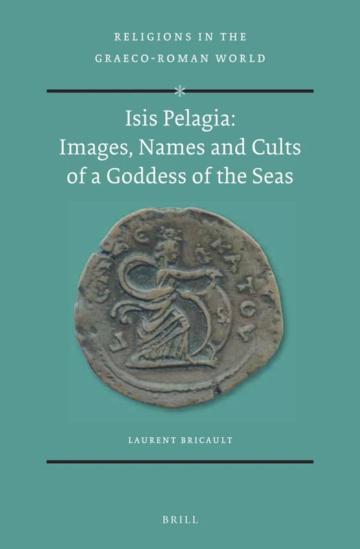 Brill Isis Pelagia - Goddess of the Seas History Book
