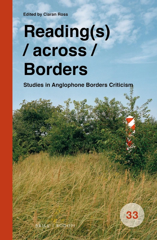Reading(s) / Across / Borders: Studies in Anglophone Borders Criticism: 33 (Spatial Practices, 33)