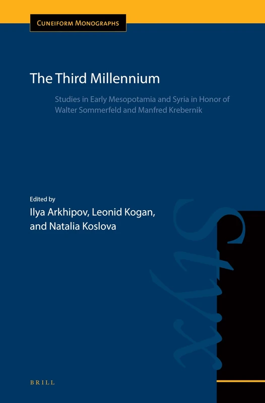 Brill The Third Millennium - Cuneiform Monographs 50