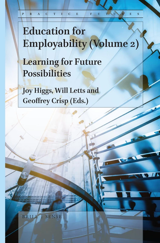 Education for Employability (Volume 2): Learning for Future Possibilities: 4 (Practice Futures, 4)