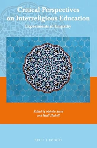 Critical Perspectives on Interreligious Education: Experiments in Empathy: 63 (Currents of Encounter, 63) - Image 1