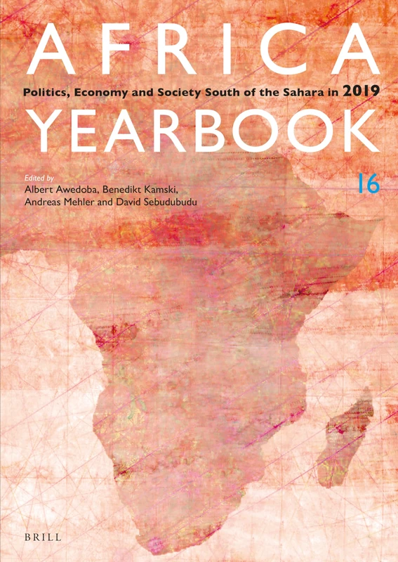 Brill Africa Yearbook Volume 16 - Politics, Economy and Society