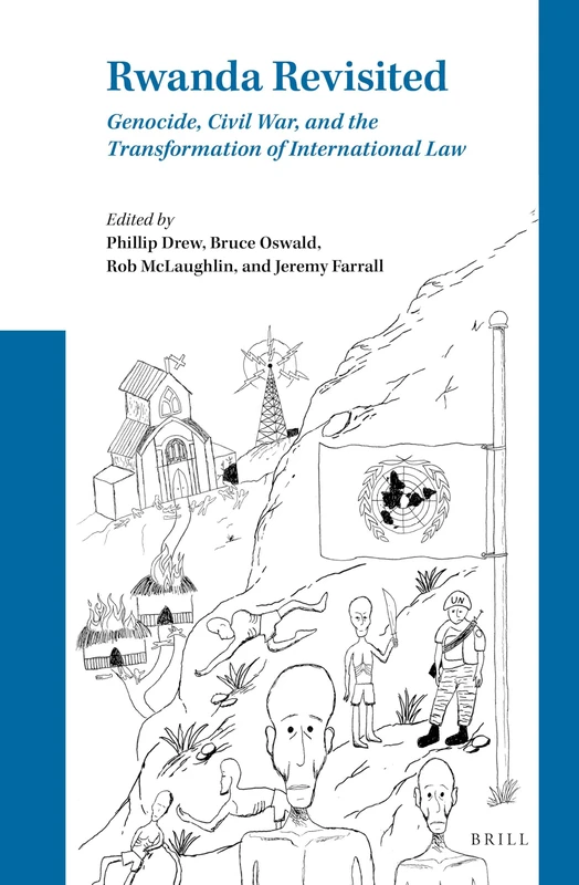 Rwanda Revisited: Genocide, Civil War, and the Transformation of International Law