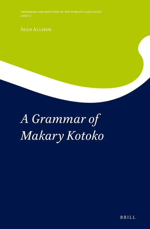 A Grammar of Makary Kotoko: 12 (Africa, 12)