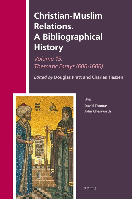 Brill Christian-Muslim Relations Volume 15 Thematic Essays